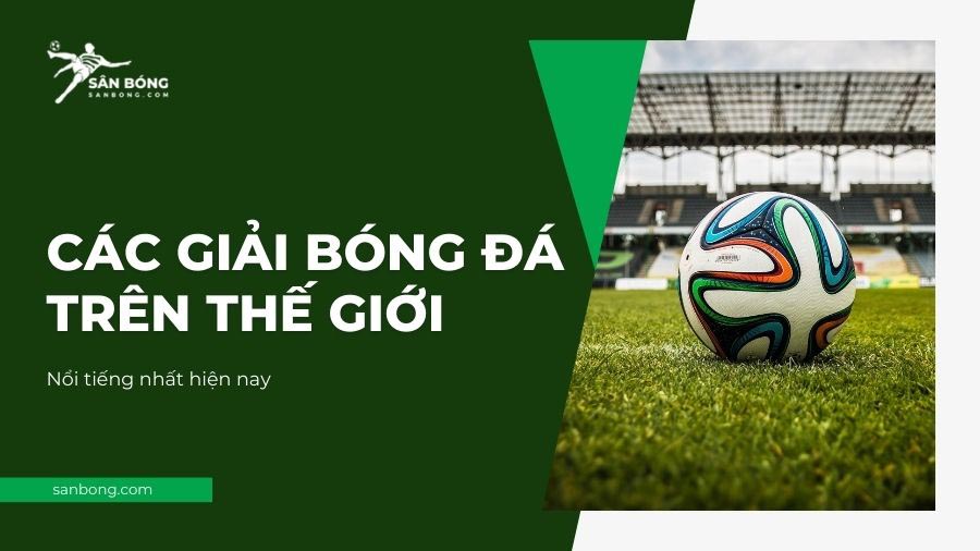 danh sách giải bóng đá thế giới