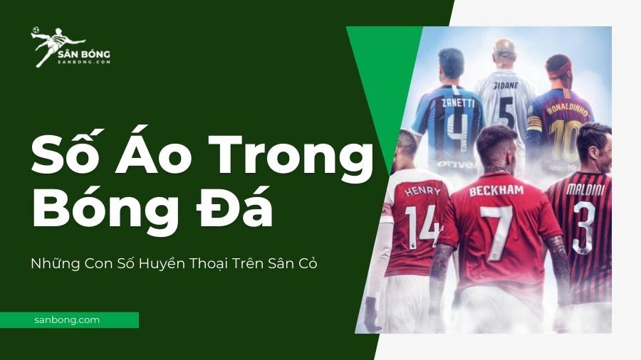 ý nghĩa Số áo trong bóng đá