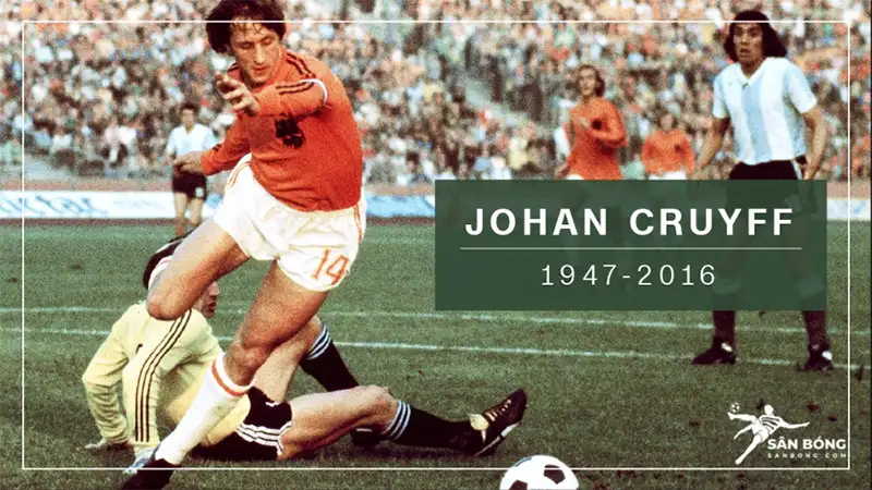 Johan Cruyff: Người Được Vinh Danh Bằng Danh Hiệu "Thánh" Trong Lịch Sử Bóng Đá