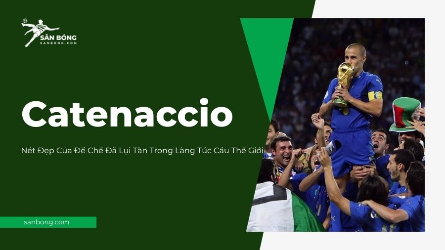 chiến thuật Catenaccio trong bóng đá