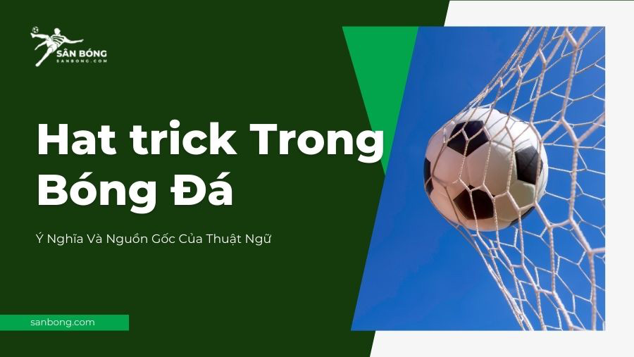 Hat trick Trong Bóng Đá